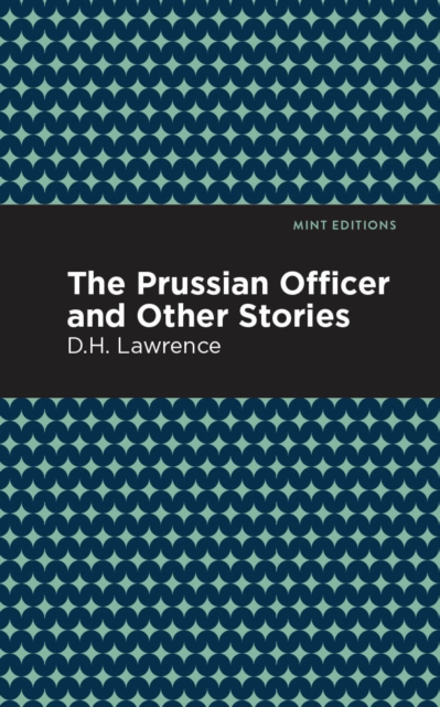 The Prussian Officer and Other Stories, Hardback Book