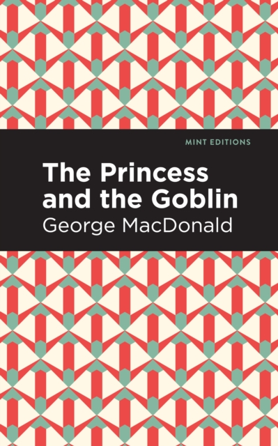 The Princess and the Goblin, Hardback Book