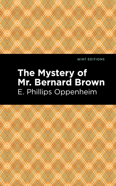 The Mystery of Mr. Benard Brown, Hardback Book