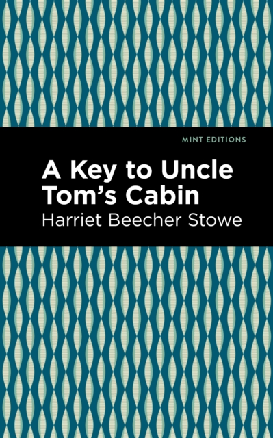 A Key to Uncle Tom's Cabin, Hardback Book