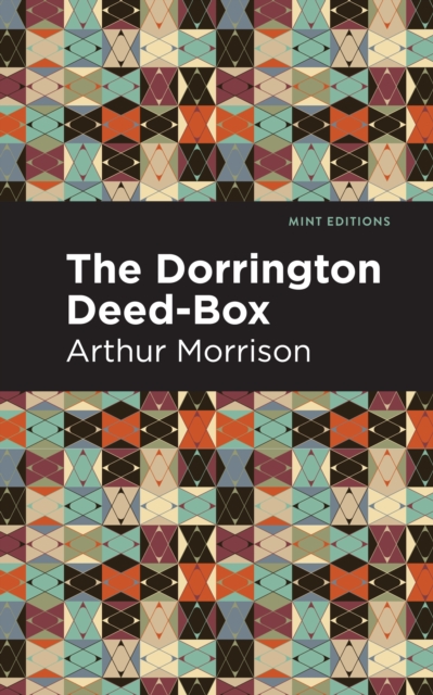 The Dorrington Deed-Box, Hardback Book