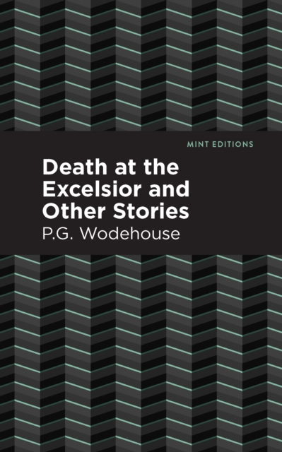 Death at the Excelsior and Other Stories, Hardback Book