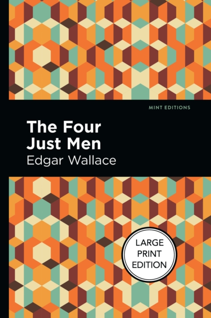 The Four Just Men, Hardback Book
