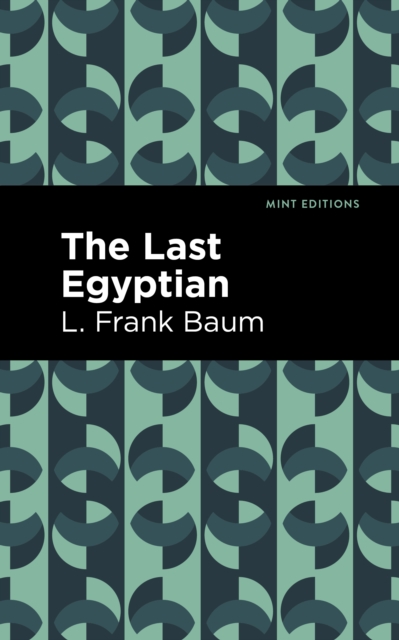 The Last Egyptian, EPUB eBook