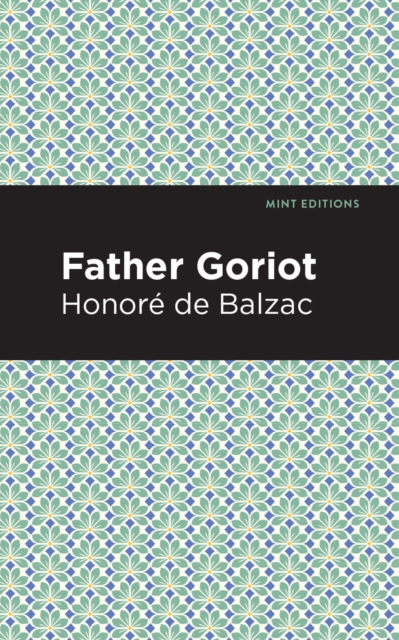 Father Goriot, Hardback Book