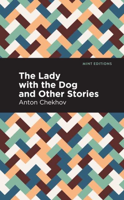 The Lady with the Dog and Other Stories, Hardback Book
