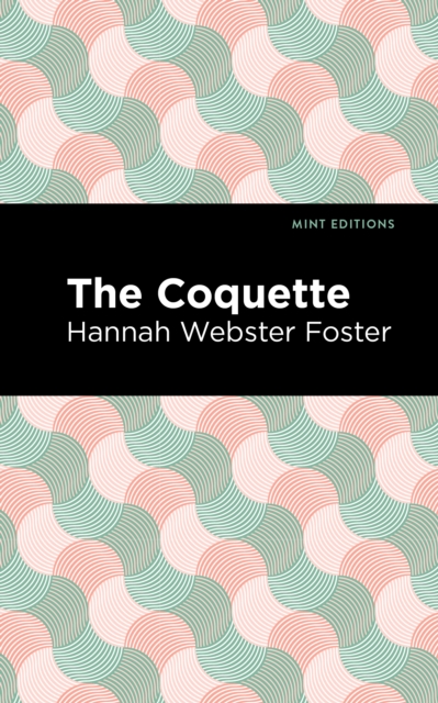 The Coquette, Hardback Book