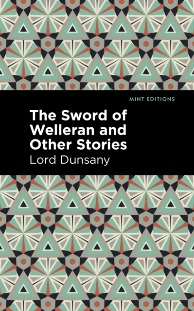 The Sword of Welleran and Other Stories, EPUB eBook