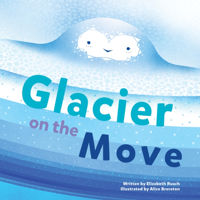 Glacier on the Move, EPUB eBook