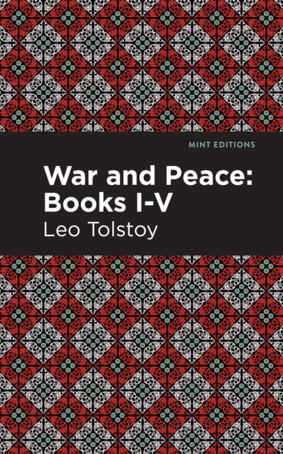 War and Peace Books I - V, EPUB eBook