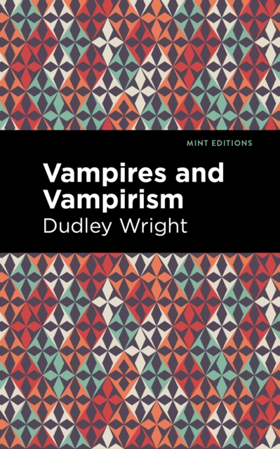 Vampires and Vampirism, Paperback / softback Book