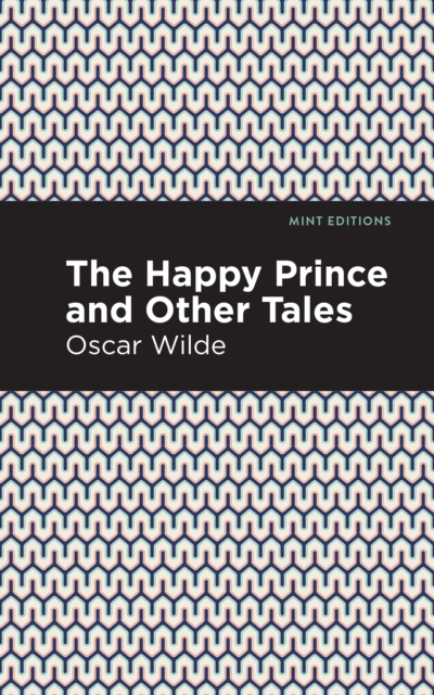 The Happy Prince, and other Tales, Paperback / softback Book