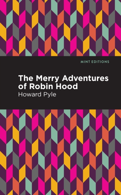 The Merry Adventures of Robin Hood, EPUB eBook