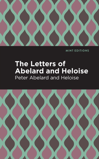 The Letters of Abelard and Heloise, Paperback / softback Book