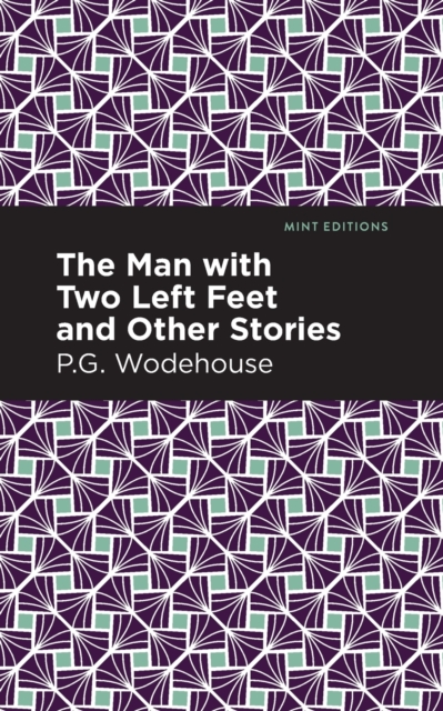 The Man with Two Left Feet and Other Stories, Paperback / softback Book