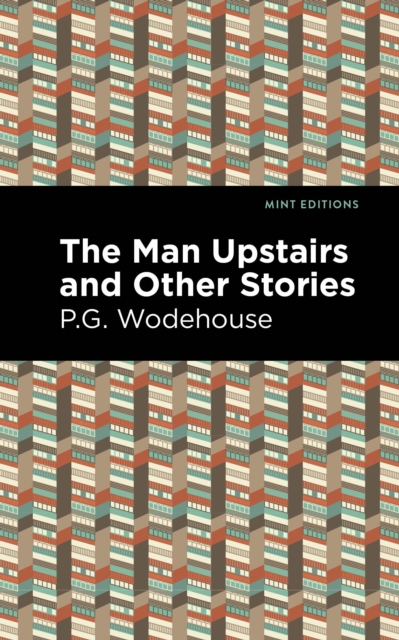 The Man Upstairs and Other Stories, Paperback / softback Book