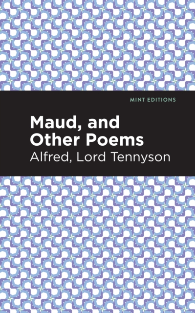 Maud, and Other Poems, EPUB eBook