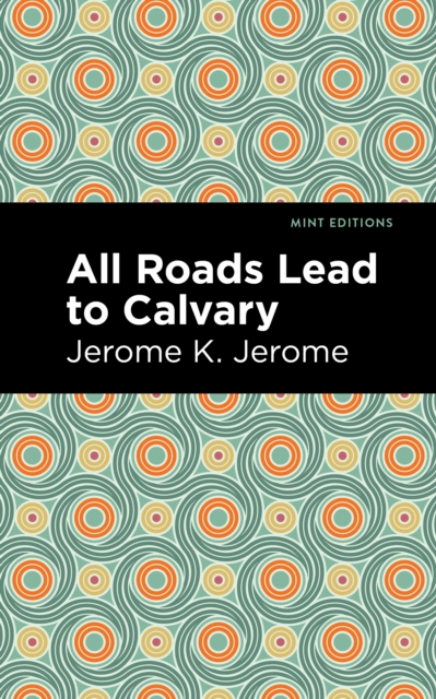 All Roads Lead to Calvary, Paperback / softback Book