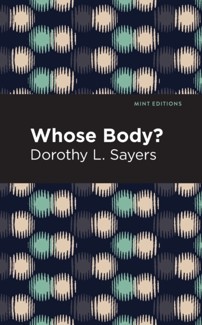 Whose Body?, Paperback / softback Book