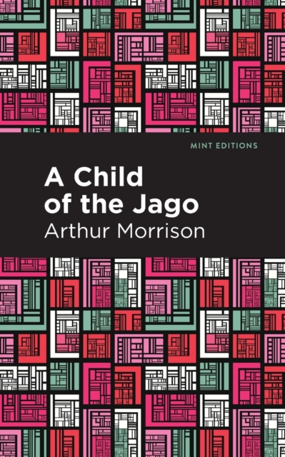 A Child of the Jago, Paperback / softback Book