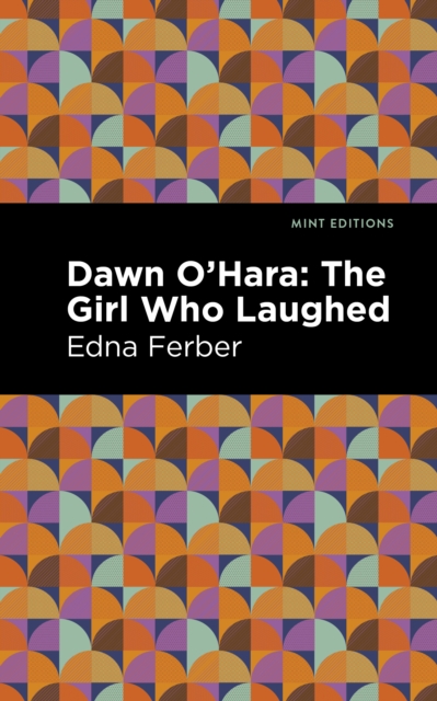 Dawn O' Hara : The Girl Who Laughed, Paperback / softback Book