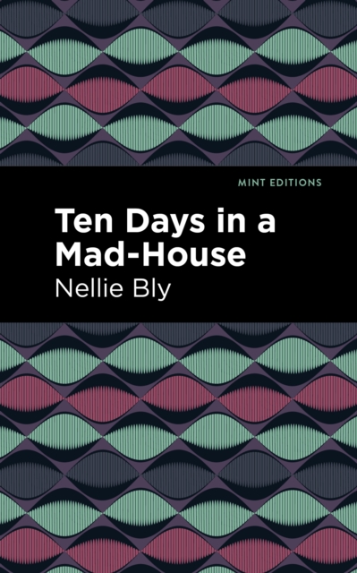 Ten Days in a Mad House, EPUB eBook