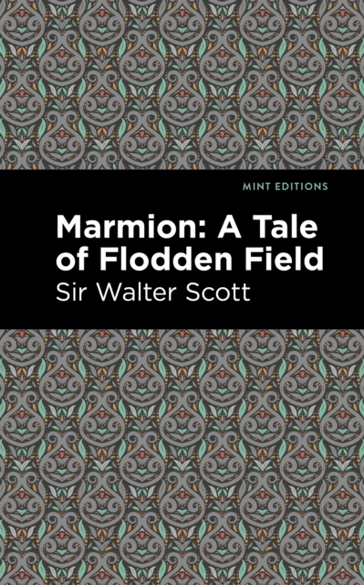 Marmion: A Tale of Flodden Field, EPUB eBook