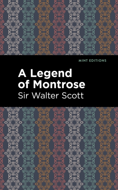 A Legend of Montrose, EPUB eBook