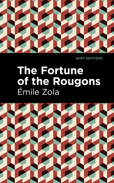 The Fortune of the Rougons, EPUB eBook