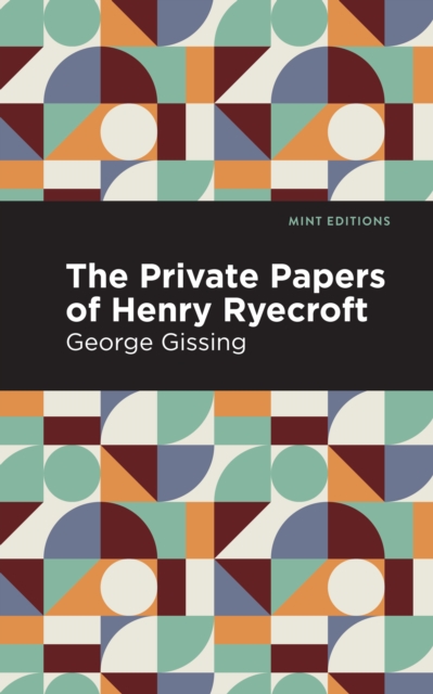 The Private Papers of Henry Ryecroft, EPUB eBook