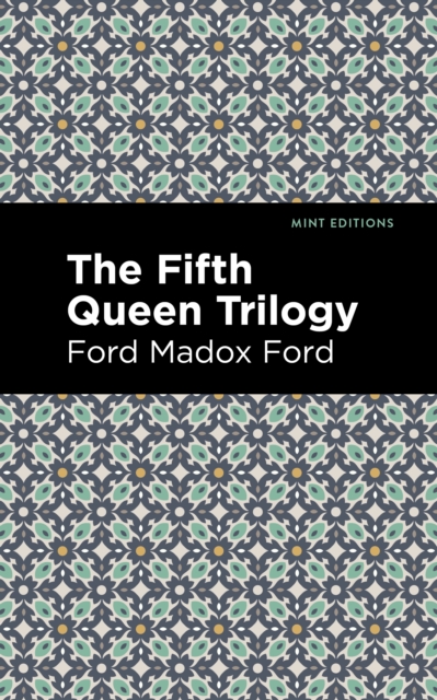 The Fifth Queen Trilogy, Paperback / softback Book