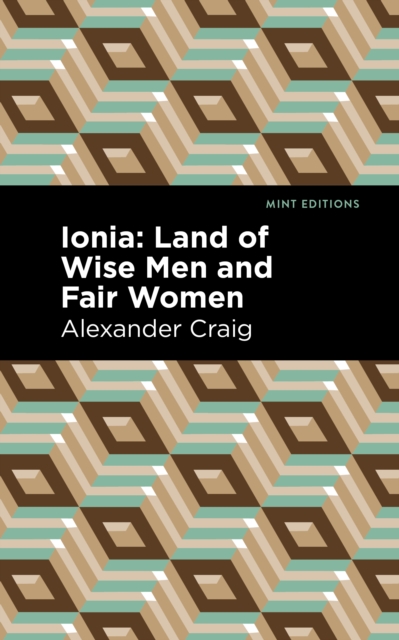 Ionia : Land of Wise Men and Fair Women, Paperback / softback Book