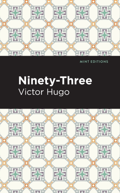 Ninety-Three, Paperback / softback Book