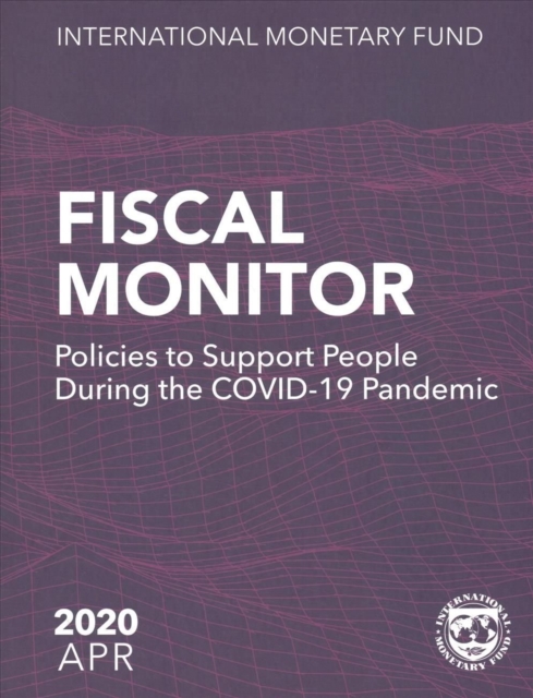 Fiscal monitor : policies to support people during the COVID-19 pandemic, Paperback / softback Book