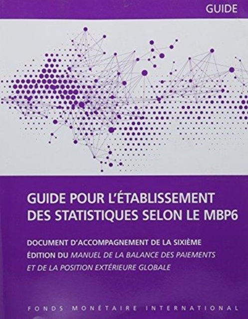 Balance of Payments and International Investment Position Compilation Guide (French Edition), Paperback / softback Book