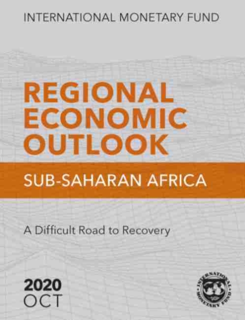 Regional economic outlook : Sub-Saharan Africa, a difficult road to recovery, Paperback / softback Book