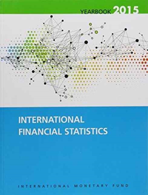 International financial statistics yearbook 2015, Paperback / softback Book