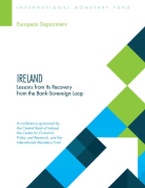 Ireland : lessons from its recovery from the bank-sovereign loop, Paperback / softback Book
