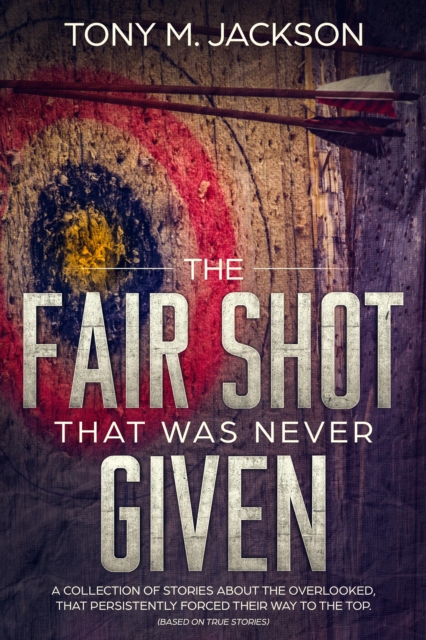 The Fair Shot That Was Never Given, EPUB eBook