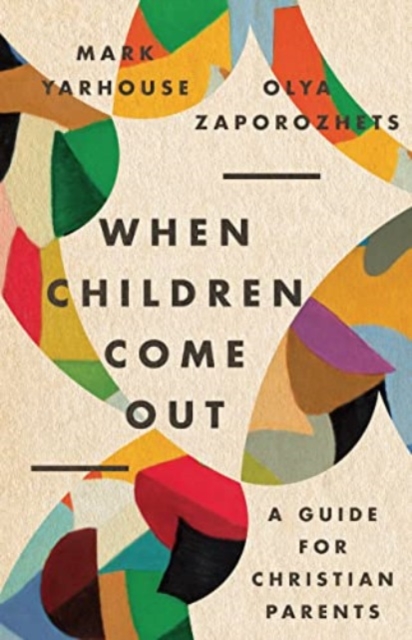 When Children Come Out – A Guide for Christian Parents, Paperback / softback Book