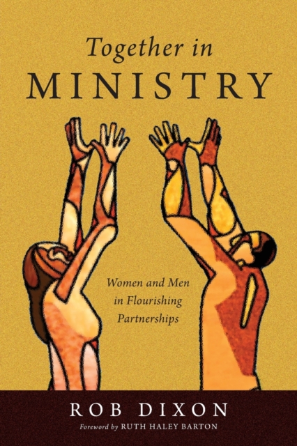 Together in Ministry – Women and Men in Flourishing Partnerships, Paperback / softback Book