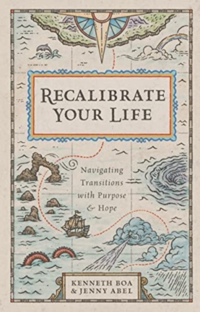 Recalibrate Your Life – Navigating Transitions with Purpose and Hope, Paperback / softback Book