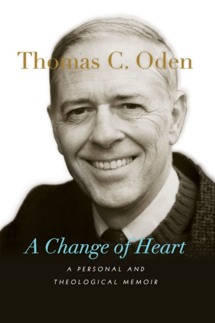 A Change of Heart – A Personal and Theological Memoir, Paperback / softback Book