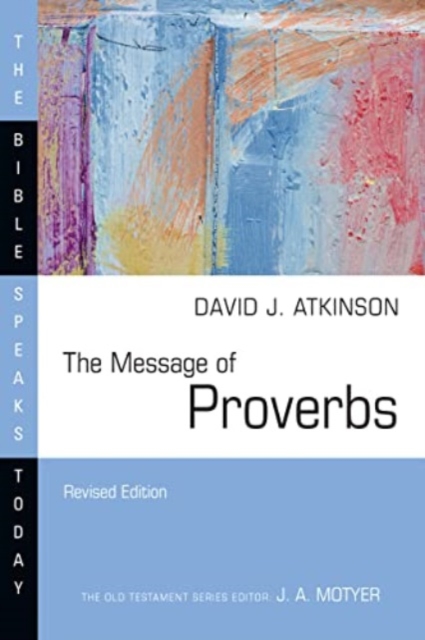 The Message of Proverbs, Paperback / softback Book