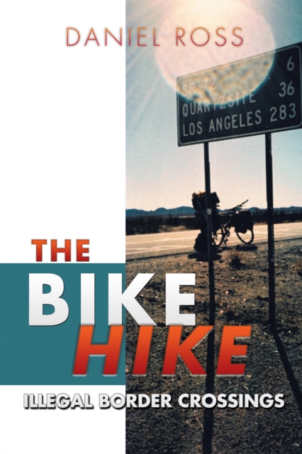 The Bike Hike : Illegal Border Crossings, EPUB eBook