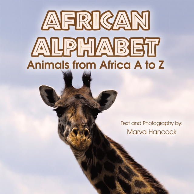 African Alphabet : Animals from Africa a to Z, EPUB eBook
