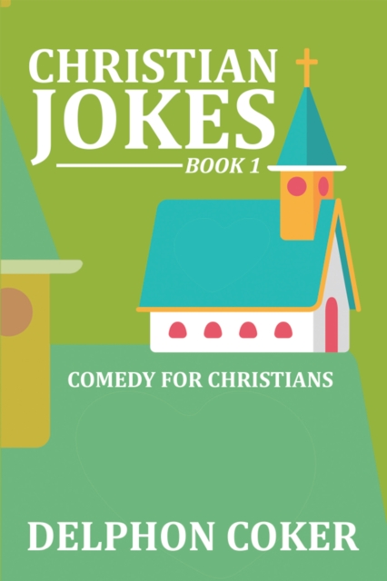 Christian Jokes : Book 1, EPUB eBook