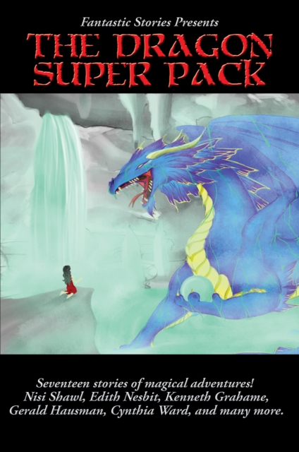 Fantastic Stories Presents The Dragon Super Pack, EPUB eBook