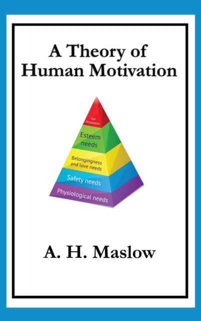 A Theory of Human Motivation, Hardback Book