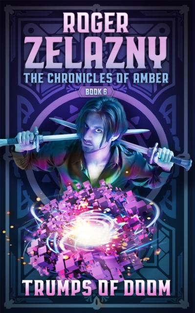 Trumps of Doom : The Chronicles of Amber Book 6, EPUB eBook